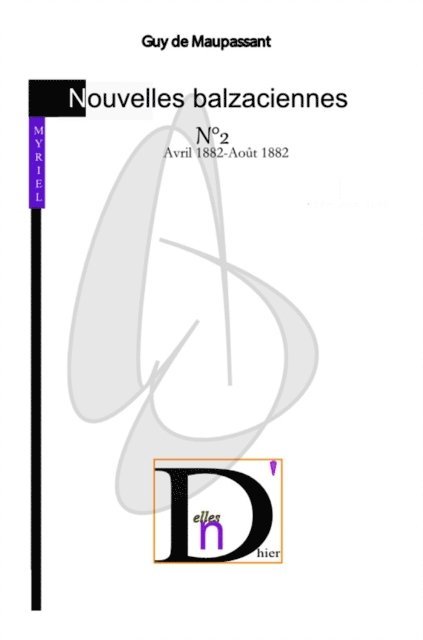 Guy de Maupassant - Nouvelles balzacienne N°2, E-bok