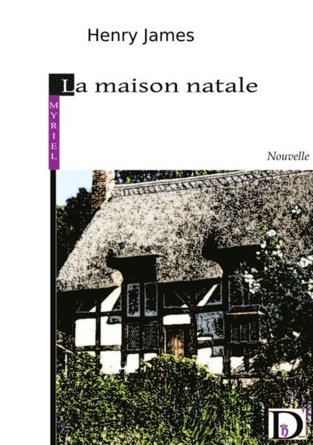 Henry James - La maison natale, E-bok