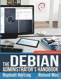 The Debian Administrator's Handbook, Debian Wheezy from Discovery to Mastery