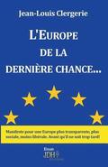 L'Europe de la derniere chance...