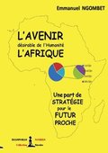 L'Avenir d�sirable de l'Humanit�, l'Afrique