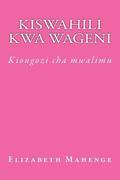 Kiswahili Kwa Wageni: Kiongozi Cha Mwalimu