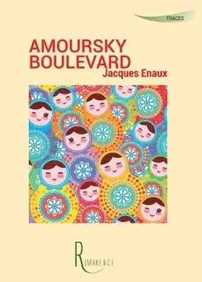 Jacques Enaux - Amoursky boulevard, Häftad. Tillgänglighet: Lägg i varukorg