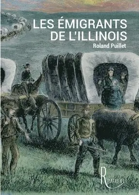 Roland Puillet - Les émigrants de l'Illinois, Häftad. Tillgänglighet: Lägg i varukorg