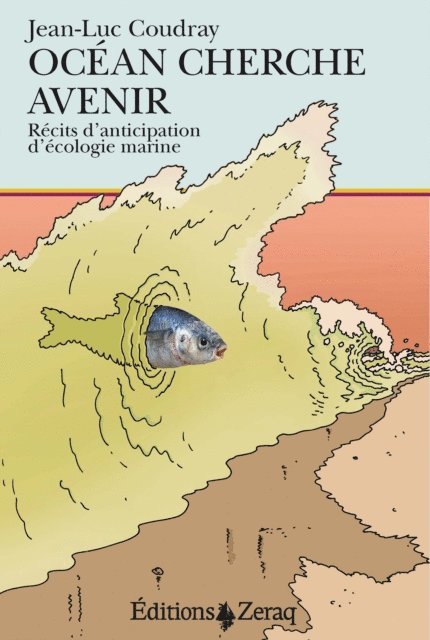 Jean-Luc Coudray - Océan cherche avenir, E-bok