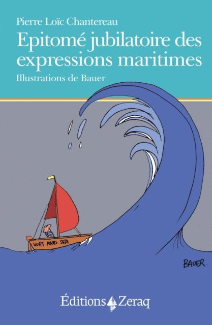 Pierre Loic Chantereau, Bauer - Epitomé jubilatoire des expressions maritimes, E-bok