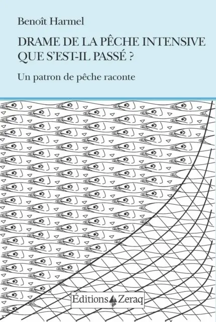Benoit Harmel - Drame de la pêche intensive : que s'est-il passé ?, E-bok. Tillgänglighet: Lägg i varukorg