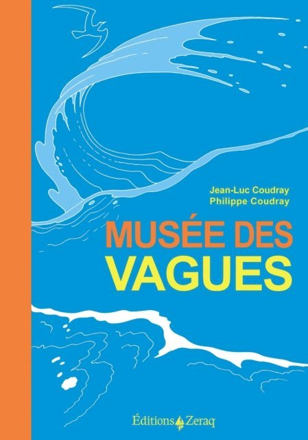 Philippe Coudray, Jean-Luc Coudray - Musée des Vagues, E-bok