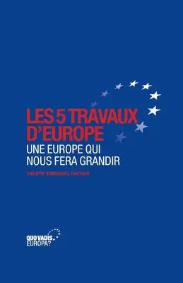 Philippe-Emmanuel Partsch - Les 5 travaux d'Europe, Häftad. Tillgänglighet: Lägg i varukorg