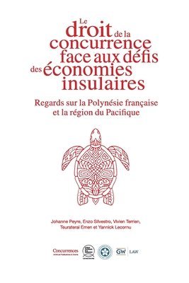 Johanne Peyre, Vivien Terrien, Teuraterai Emen - droit de la concurrence face aux défis des économies insulaires, Häftad