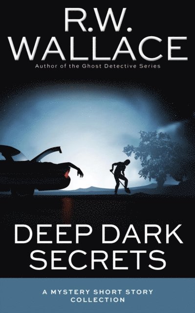 Deep Dark Secrets