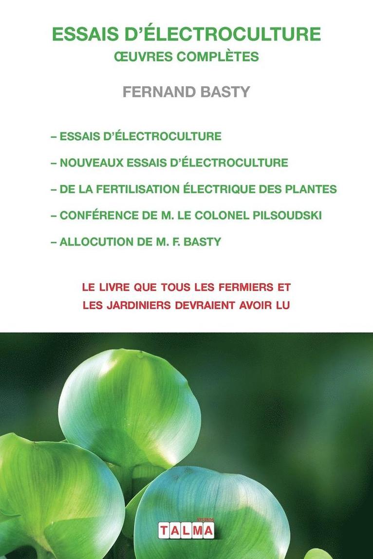 Fernand Basty - Essais d'Electroculture - Oeuvres Completes, Häftad