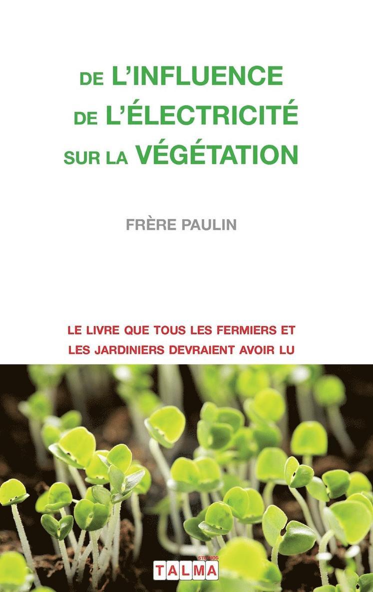 Frere Paulin - De l'Influence de l'électricité sur la végétation, Häftad