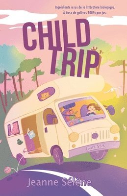Jeanne Sélène - Child Trip, Häftad. Tillgänglighet: Lägg i varukorg
