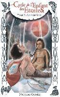 Nicolas Gomez - Cycle de l'Enfant des Etoiles, Tome 1: Lune de Sang, Häftad