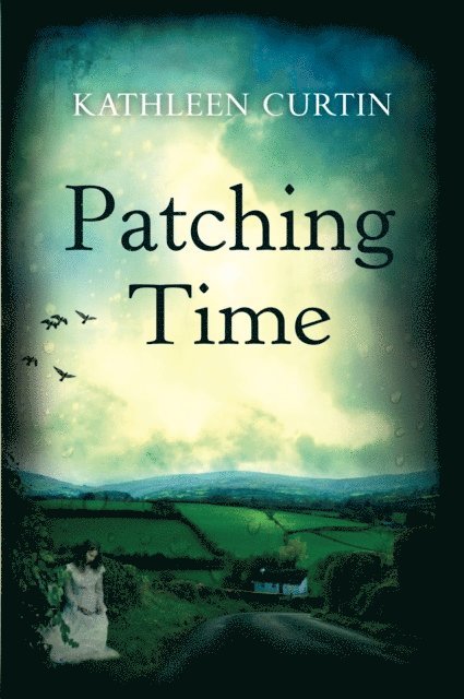 Kathleen Curtin - Patching Time, E-bok