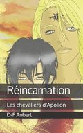 R�incarnation: Les chevaliers d'Apollon
