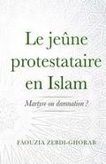 Le jeune protestataire en Islam: Martyre ou damnation ?