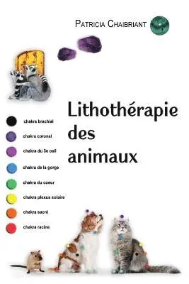 Patricia Chaibriant - Lithothérapie des animaux, Häftad. Tillgänglighet: Lägg i varukorg