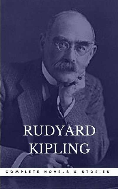 Book Center, Rudyard Kipling - Kipling, Rudyard: The Complete Novels and Stories (Book Center) (The Greatest Writers of All Time), E-bok