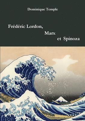 Dominique Temple - Frédéric Lordon, Marx et Spinoza, Häftad