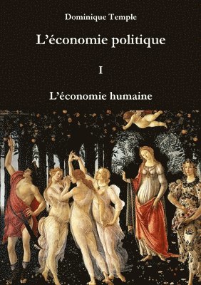Dominique Temple - L'économie politique I L'économie humaine, Häftad
