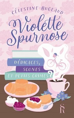 Célestine Bugeaud, Sève Rouge Éditions - Violette Spurnose, Häftad. Tillgänglighet: Tillfälligt slut