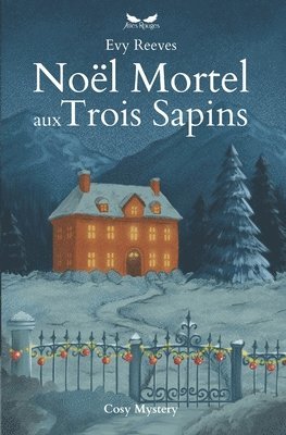 Evy Reeves - Noël Mortel Aux Trois Sapins, Häftad