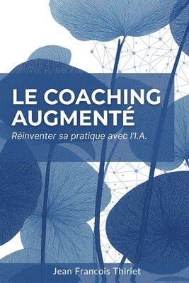 Jean Francois Thiriet - Coaching Augmenté, Häftad
