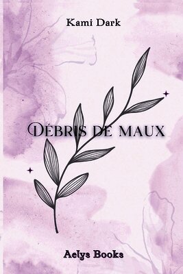 Débris de maux