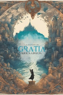 Aude S Linyon - Monde de Gratia, Häftad