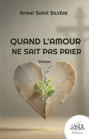 Quand l'amour ne sait pas prier