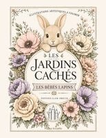 Poppy Arcadia - Les Jardins Cachés - Les Bébés Lapins, Häftad