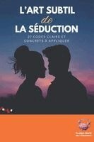 L'art subtil de la séduction