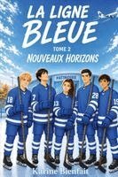 Karine Bienfait - Ligne Bleue Tome 2 Nouveaux Horizons, Häftad