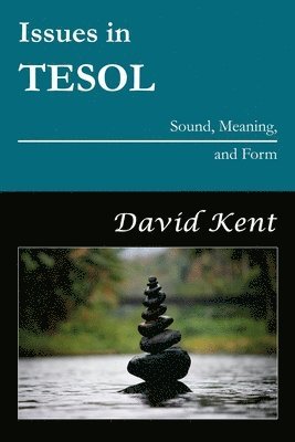 David Kent - Issues in TESOL, Häftad. Tillgänglighet: Lägg i varukorg