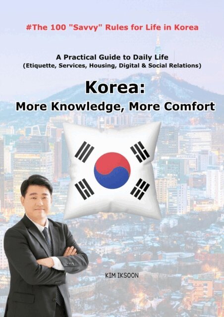 IKSOON KIM - Korea: More Knowledge, More Comfort, E-bok