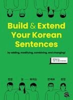 Talk To Me In Korean - Build & Extend Your Korean Sentences, Häftad. Tillgänglighet: Lägg i varukorg