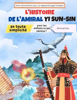 Kang - L'histoire de l'amiral Yi Sun-sin en toute simplicité, Häftad. Tillgänglighet: Lägg i varukorg