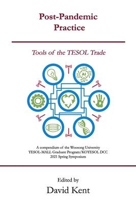 David Kent - Post-Pandemic Practice: Tools of the TESOL Trade, Häftad