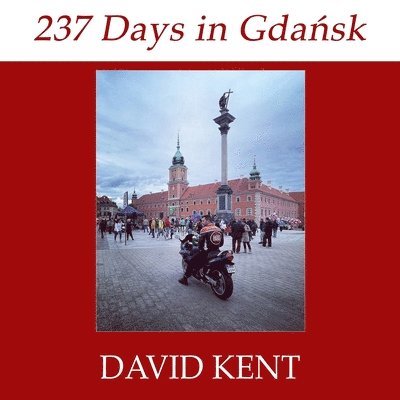 David Kent - 237 Days in Gdansk, Häftad