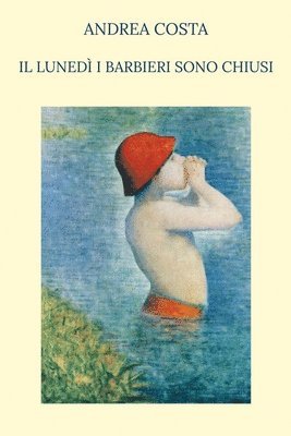 Andrea Costa - lunedì i barbieri sono chiusi, Häftad