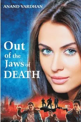 Anand Vardhan - Out of the Jaws of Death, Häftad. Tillgänglighet: Lägg i varukorg