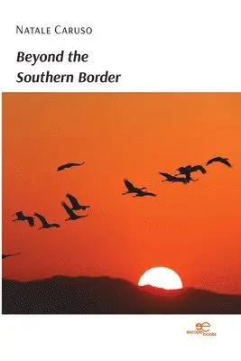 Natale Caruso - Beyond the Southern Border, Häftad. Tillgänglighet: Lägg i varukorg