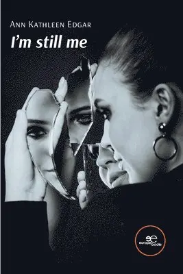 Ann Kathleen Edgar - I'm still me, Häftad. Tillgänglighet: Lägg i varukorg