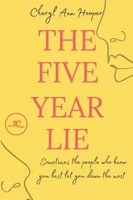 Cheryl Ann Hooper - The five year lie, Häftad. Tillgänglighet: Lägg i varukorg