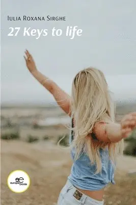 Iulia Roxana Sirghe - 27 keys to life, Häftad. Tillgänglighet: Lägg i varukorg
