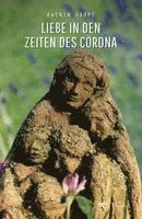 Katrin Haupt - LIEBE IN DEN ZEITEN DES CORONA, Häftad