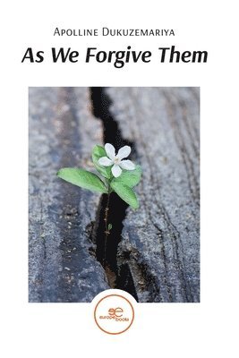 Apolline Dukuzemariya, Europe Books - As We Forgive Them, Häftad