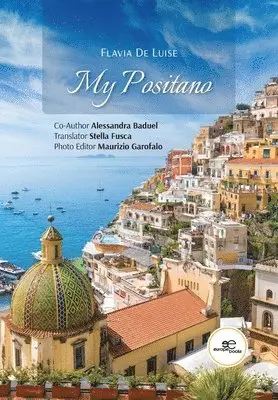 Flavia De Luise, Europe Books - My Positano, Häftad. Tillgänglighet: Lägg i varukorg
